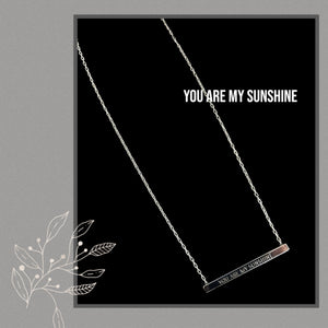 Necklace ~ Silvertone Message ~ You Are My Sunshine